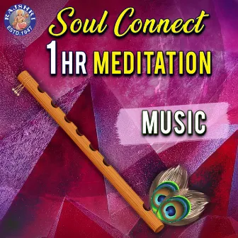 Flute - Soul Connect - Meditation Music by Varad Khare