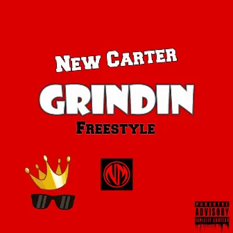 Grindin (Freestyle) by New Carter