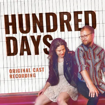 Hundred Days (Original Cast Recording) by The Bengsons