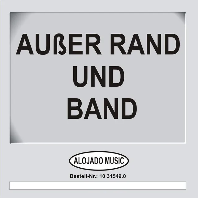 Außer Rand und Band - Potpourri