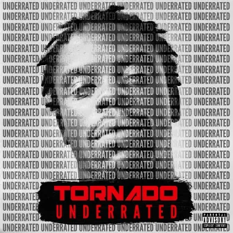 Underrated by Tornado