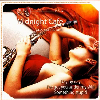 Midnight Café: Jazz, Sax, And Love, Vol. V by Ros Pepito