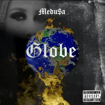 Globe by Medu$a