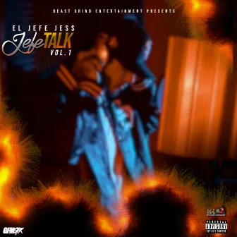 Jefe Talk, Vol. 1 by El Jefe Jess