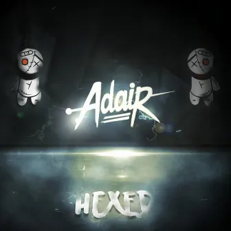 Hexed by Adair