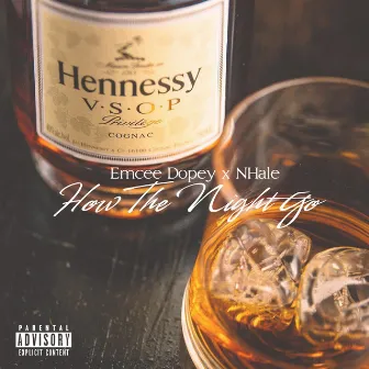 How The Night Go by Emcee Dopey