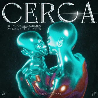 Cerca by Jhonny Weezy