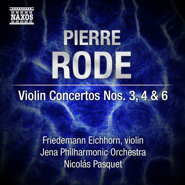 Rode: Violin Concertos Nos. 3, 4 & 6