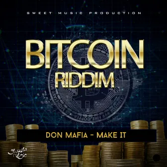 Make It by Don Mafia