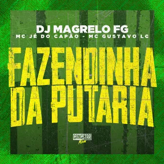 Fazendinha da Putaria by MC Gustavo LC