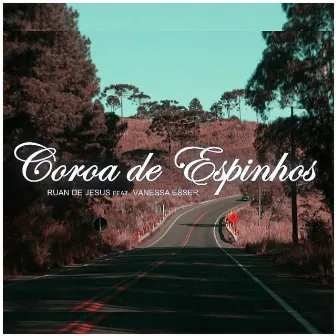 Coroa de Espinhos by Ruan De Jesus