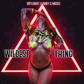 Wildest Thing by Diplomat