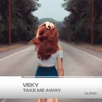 Take Me Away by VEKY