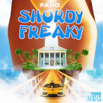 Shordy Freaky by Faro