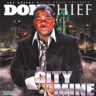 Da City Is Mine by Don Chief