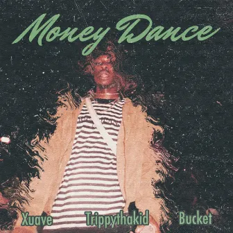 Money Dance by bucket 桶