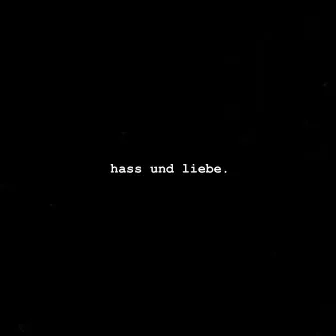 hass und liebe. by skywalG