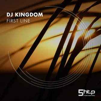 First Line by DJ Kingdom