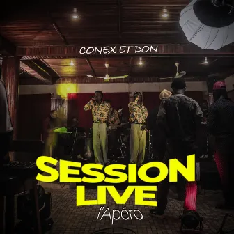 Session Live L'apéro by Conex et Don