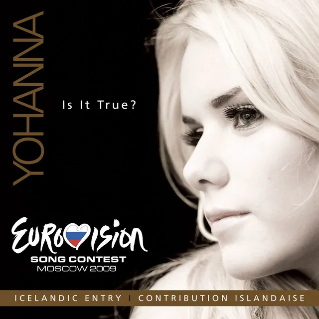 Is It True? (Eurovision Iceland 2009 Orginal Remix)