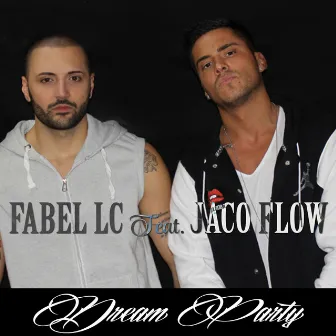 Dream Party by Fabel Lc