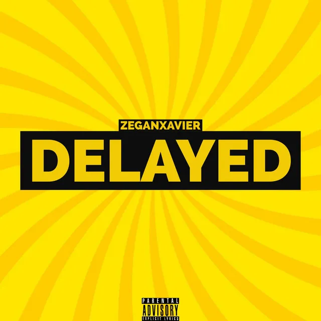 Delayed