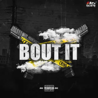 BOUT IT by Royal Maan