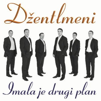 Imala Je Drugi Plan by Džentlmeni