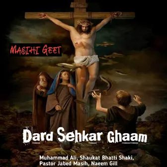 Dard Sehkar Gham by Muhammad Ali