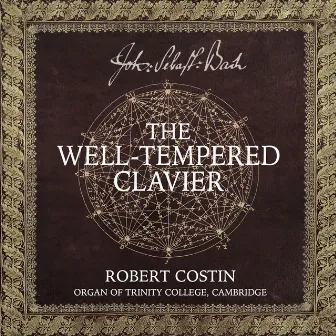 J.S. Bach: The Well-Tempered Clavier by Robert Costin