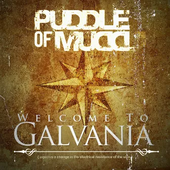 Welcome to Galvania by Puddle Of Mudd