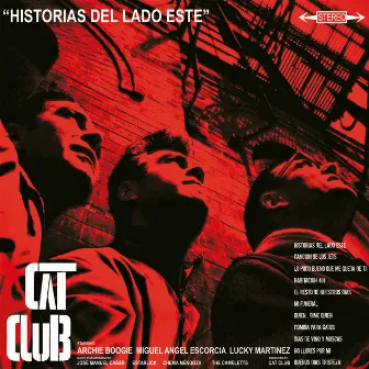 Historias del Lado Este by Cat Club