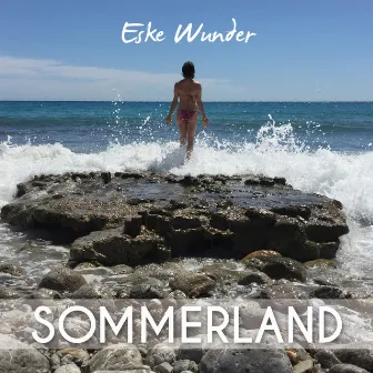 Sommerland by Eske Wunder