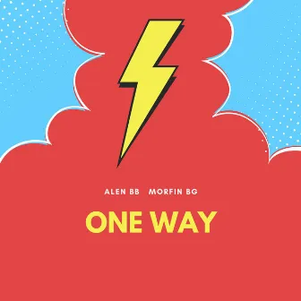 ONE WAY (Remix) by Alen BB