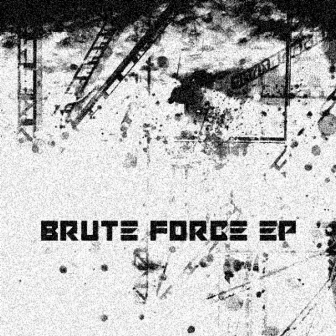 BRUTE FORCE by REPTILIAN