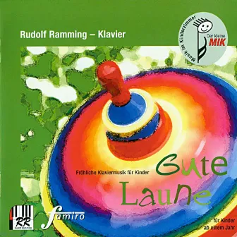 Gute Laune (Fröhliche Klaviermusik für Kinder) by Rudolf Ramming