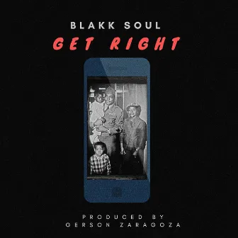 Get Right by Blakk Soul