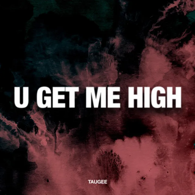 U Get Me High - Radio Edit