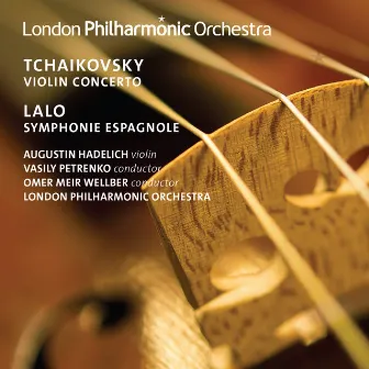 Tchaikovsky: Violin Concerto - Lalo: Symphonie Espagnole by Augustin Hadelich