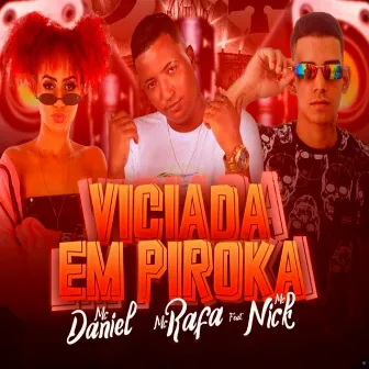 Viciada em Piroka by É o Daniel