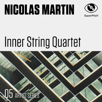 Inner String Quartet by Nicolas Martin