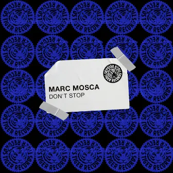 Don't Stop by Marc Mosca