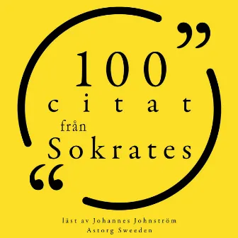 100 citat från Sokrates (Samling 100 Citat) by Socrates