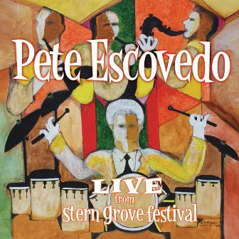 Live From Stern Grove Festival by Pete Escovedo