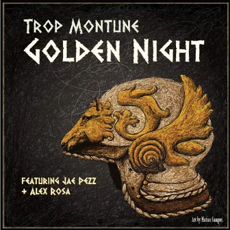 Golden Night (feat. Alex Rosa & Jae Pezz) by Trop Montune