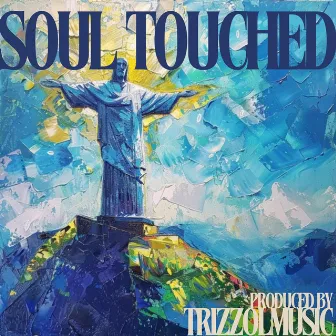 SOUL TOUCHED by Trizzol