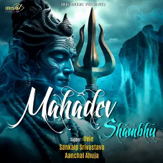 Mahadev Shambhu by Sankalp Srivastava