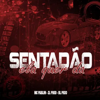 Ela Quer da Sentadão by 2L PROD