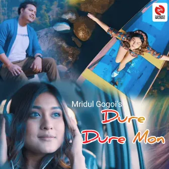 Dure Dure Mon - Single by Mridul Gogoi