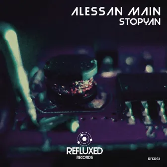 Stopyan (Ep) by Alessan Main